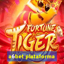 a6bet plataforma